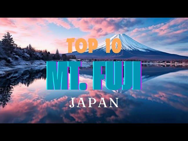 Top 10 Things to do around MT. FUJI | JAPAN - MUST SEE!!!