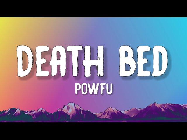 Powfu - death bed (coffee for your head) (Lyrics) ft. beabadoobee