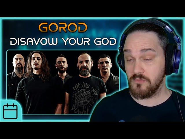 THAT BRIDGE WAS BONKERS! // Gorod - Disavow Your God // Composer Reaction & Analysis