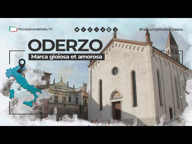 Oderzo - Piccola Grande Italia