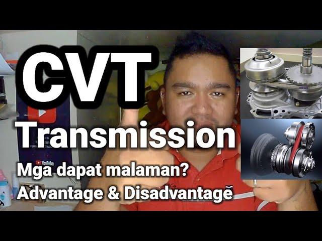 CVT Transmission, Mga dapat malaman? Advantage & Disadvantage