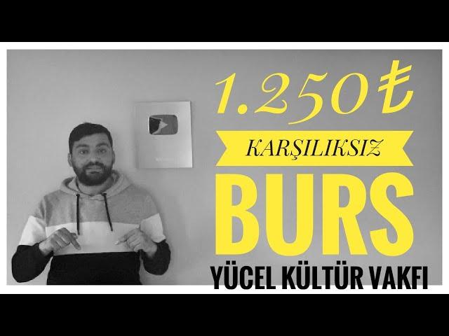 1.250₺ KARŞILIKSIZ BURS BAŞVURUSU - YÜCEL KÜLTÜR VAKFI BURS BAŞVURUSU (YARIM ELMA BURS BAŞVURUSU)