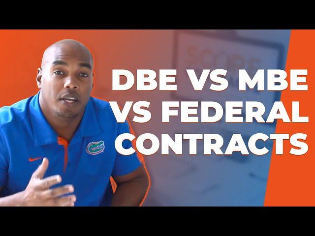 DBE vs MBE vs Federal Contracts | Which is better? - Eric Coffie