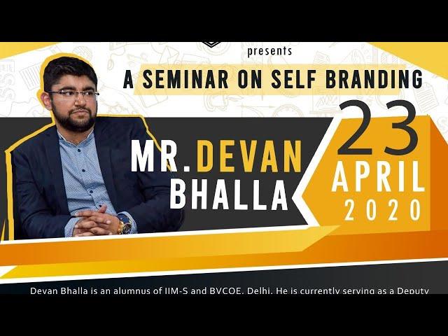 Webinar on Self Branding with Devan Bhalla