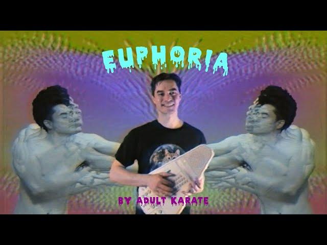 Adult Karate - Euphoria