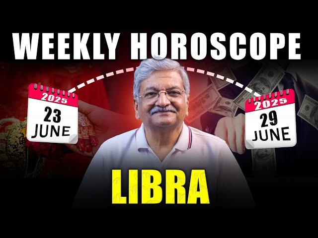 Libra Weekly Horoscope  | 23 June  to 29 June 2025 |  Syed M Ajmal Rahim