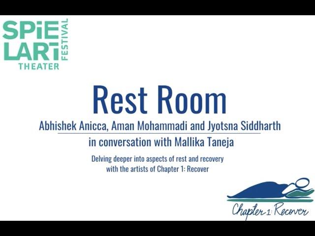 REST ROOM | Aman Mohammadi,Jyotsna Siddharthin&Abhishek Anicca in conversation with Mallika Taneja