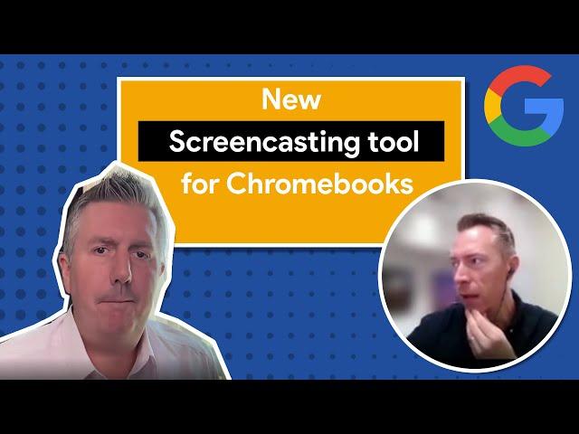 New Screencasting tool for Chromebooks