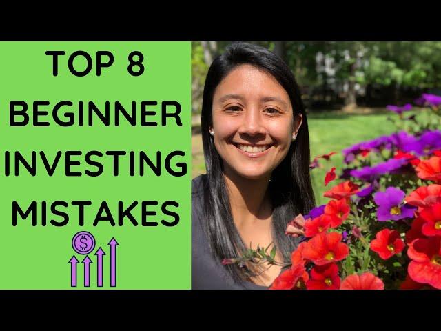 Top 8 Beginner Investing Mistakes!