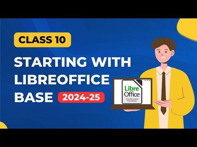 Starting with LibreOffice base: DBMS CLASS 10 IT code 402