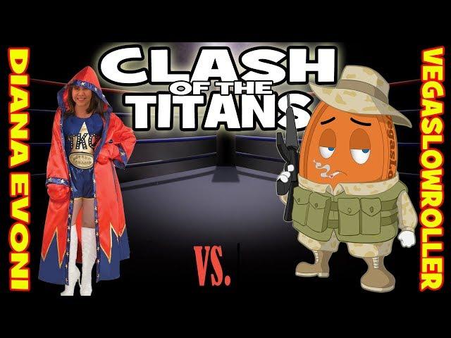 Diana Evoni vs VegasLowRoller      Clash of the Titans
