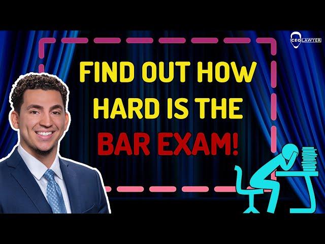 The Bar Exam, Is It Really That Hard?