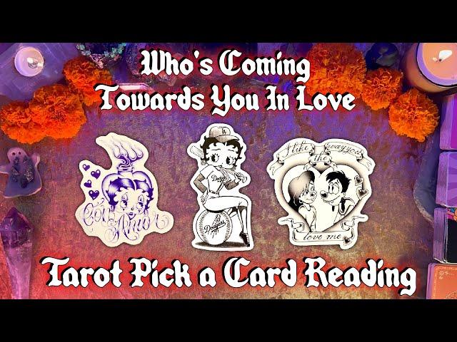 ️Who's Coming Towards You in Love?️ Tarot Pick a Card Reading