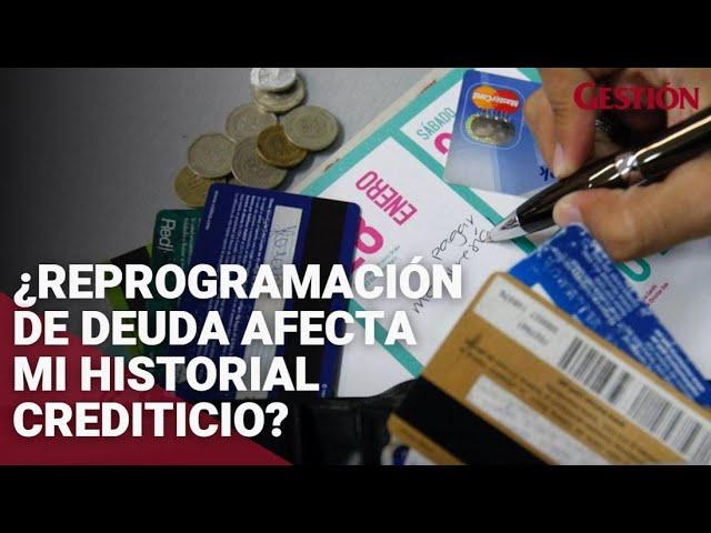 ¿La reprogramación de deuda afecta mi historial crediticio?