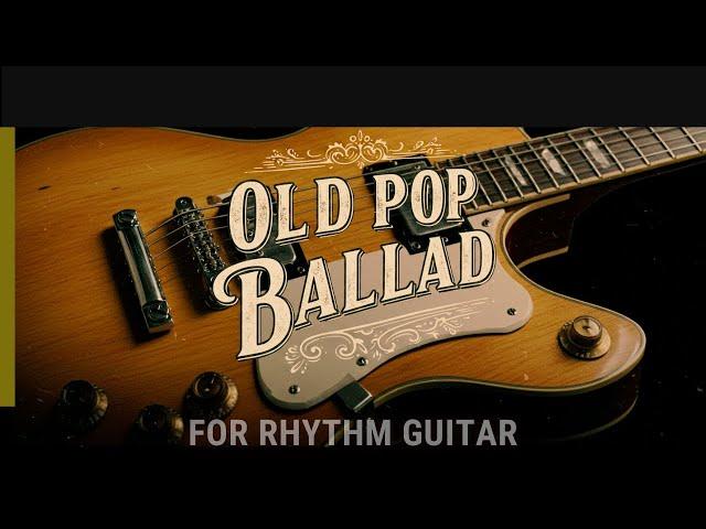Old Pop Ballad - C Major | For Rhythm Guitar - Backing Track | 95bpm