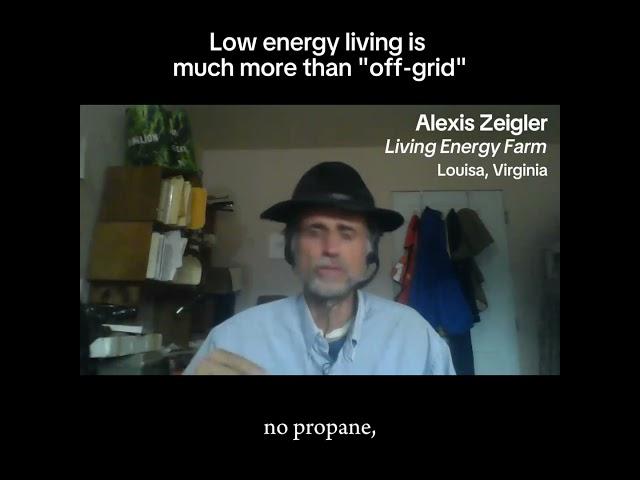The substantial energy difference between living off the grid and living a low energy lifestyle.