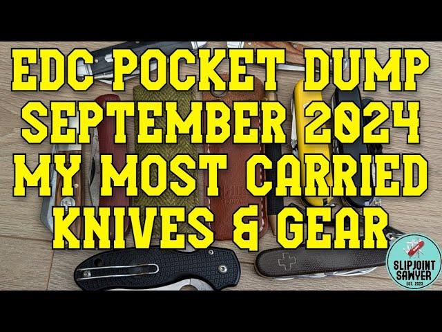 EDC Pocket Dump September 2024 - My Most Carried Pocket Knives & EDC Gear