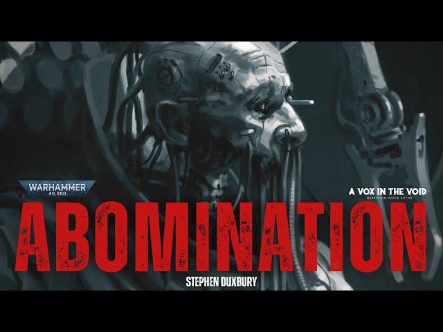 "ABOMINATION" - WARHAMMER 40K STORY - ADEPTUS MECHANICUS