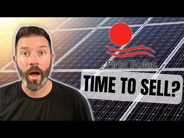 Is It Time to Sell First Solar Stock?