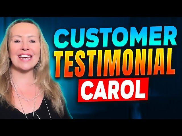 Carol Testimonial