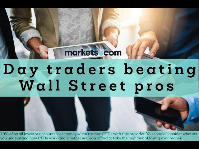 Day traders are beating Wall Street pros