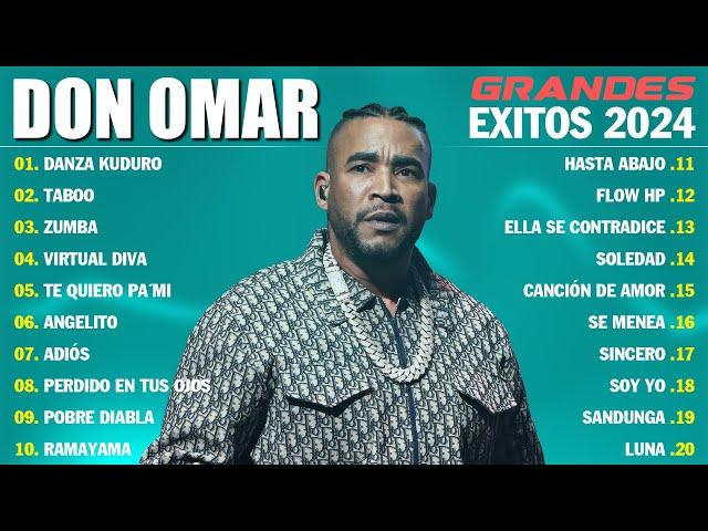 DON OMAR MIX 2024 (LETRA) - LOS MEJORES CANCIONES DE DON OMAR 2024 - DON OMAR GRANDES EXITOS