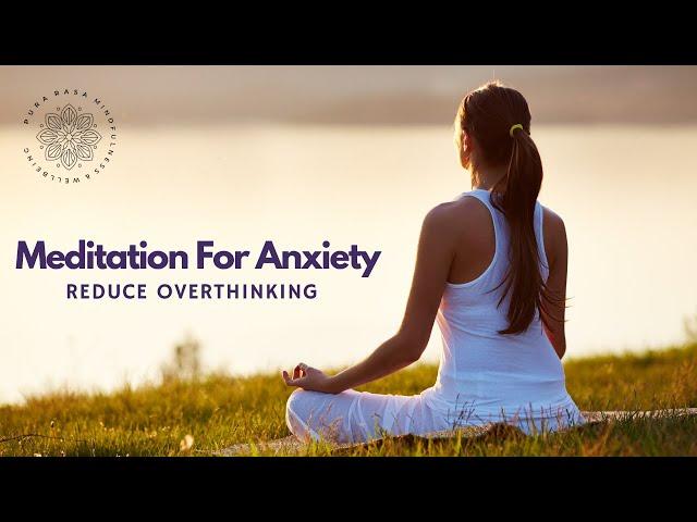 Mindfulness Meditation For Anxiety