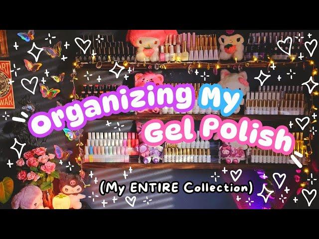 ⋆.˚ THE CUTEST GEL POLISH ORGANIZATION EVER!!! (finalllyyyyyy) 🩷‧₊