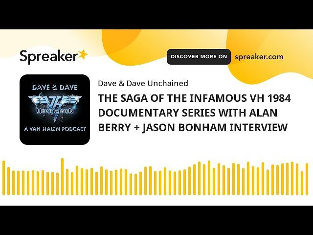 THE SAGA OF THE INFAMOUS VH 1984 DOCUMENTARY SERIES WITH ALAN BERRY + JASON BONHAM INTERVIEW