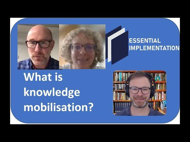 What is knowledge mobilisation? Sense making and creating stories with KM