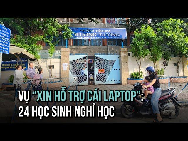 Vụ cô giáo "xin hỗ trợ cái laptop": 24 học sinh lớp 4/3 nghỉ học