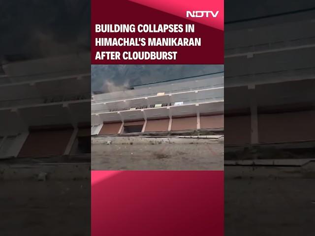 Himachal Kullu News | Building Collapses In Himachal's Manikaran After Cloudburst