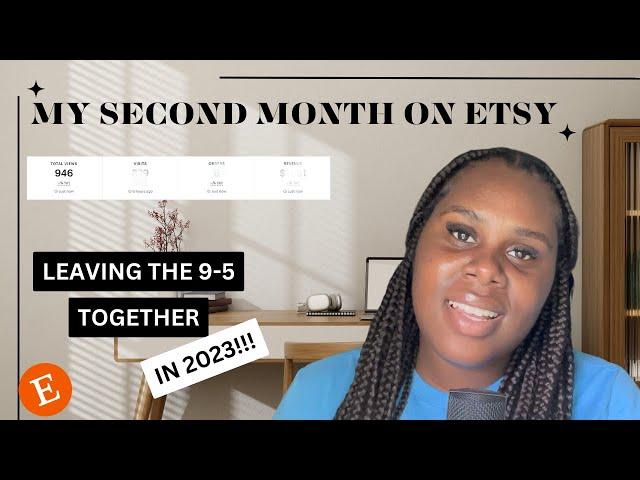 MY SECOND MONTH SELLING DIGITAL PRODUCTS ON ETSY| REALISTIC RESULTS| BEGINNER ON ETSY