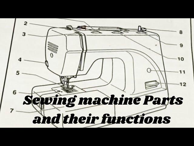 UNDERSTANDING THE  SEWING MACHINE. ||Sewing machine parts and functions