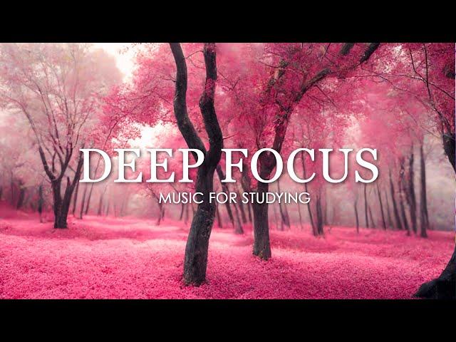 Deep Focus Music To Improve Concentration - 12 Hours of Ambient Study Music to Concentrate #397