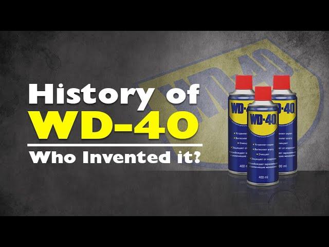 History of WD-40 | Who Invented It? (1.1)