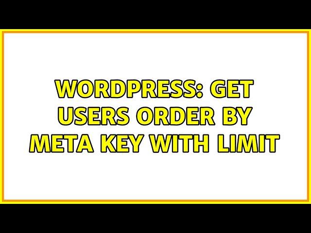 Wordpress: Get users order by meta key with limit