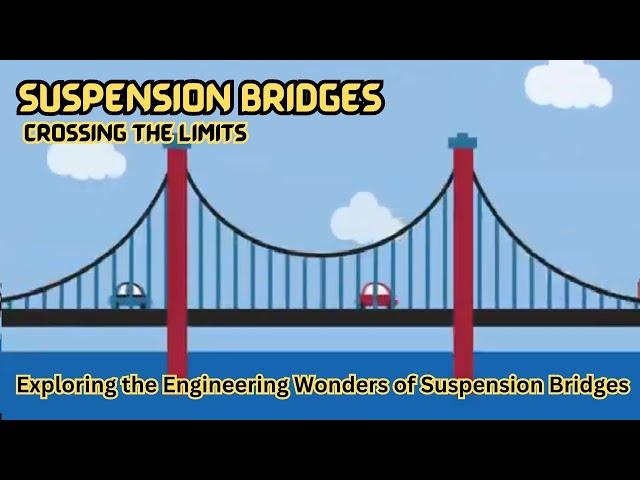 Suspension Bridges [Definition, Preferences, Limitations, Uses]