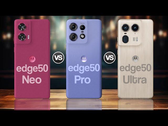 Motorola Edge 50 Neo Vs Motorola Edge 50 Pro Vs Motorola Edge 50 Ultra