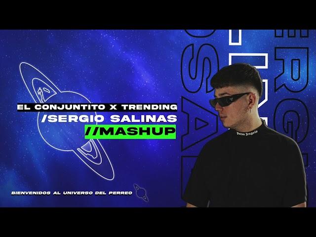 El Conjuntito X Trending Remix [Sergio Salinas Mashup] (Dei V, Myke Towers, Omar Montes)