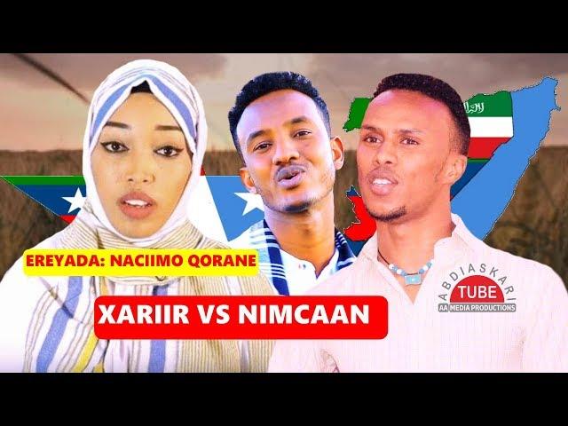 NIMCAAN HILAAC VS XARIIR | SILSILADDA GEELAYGU SHAN BUU AHAA | GODOBTA MA U NAHAY DIYAAR? | 2019