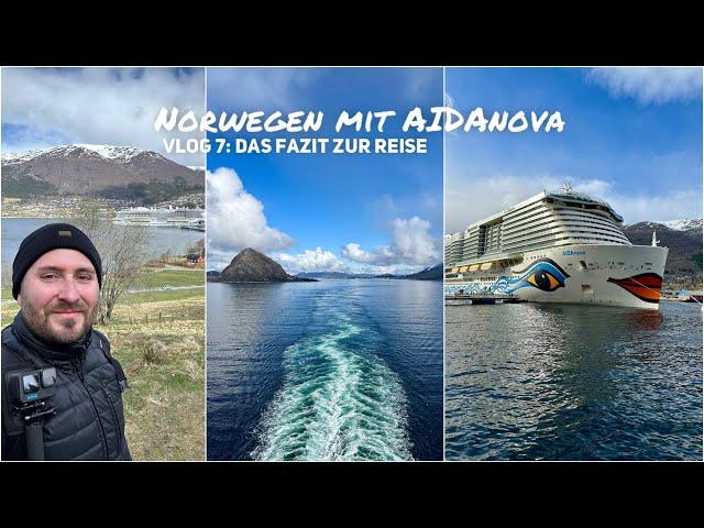 Norwegen mit AIDAnova Vlog 7: Das Fazit zur Reise