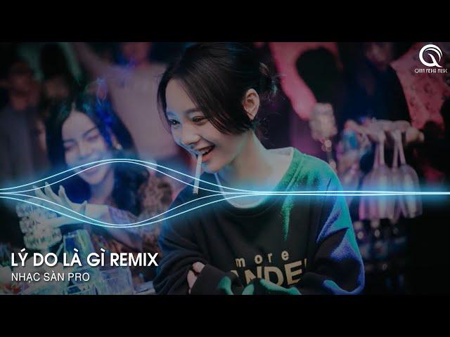 Lý Do Là Gì Remix - Ngày Hôm Ấy Em Buông Tay Anh Vì Lý Do Gì Hot TikTok - Vương Vấn Remix