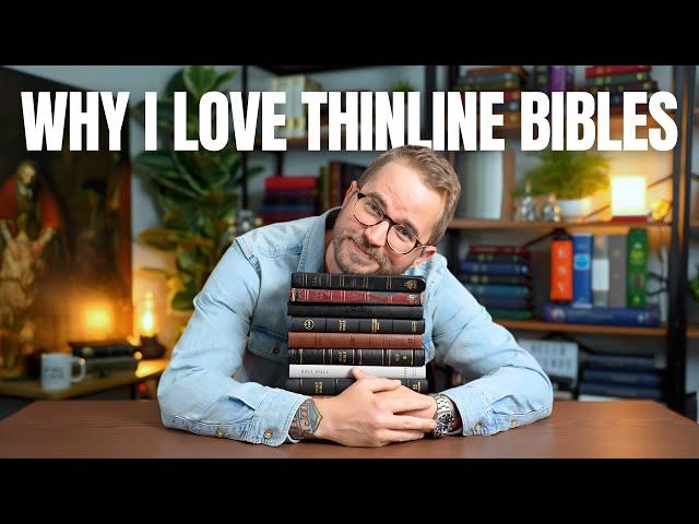 Why I Love Thinline Bibles