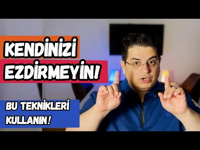 Sürekli Sizi Ezmeye Çalışanlara Dikkat! | Kendinizi Ezdirmeyin