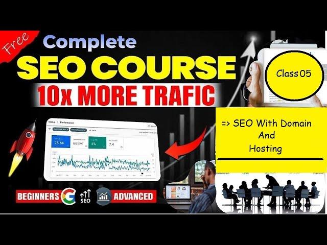 SEO With Domain & Hosting | Complete SEO Course | Class 05