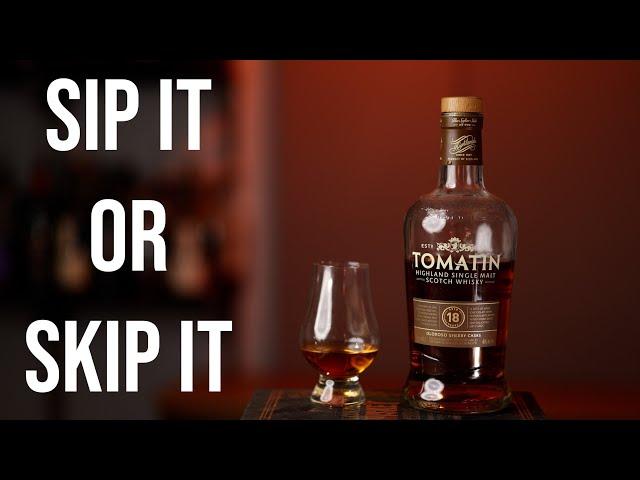 Sip It or Skip It: Tomatin 18 Single Malt Scotch Whisky