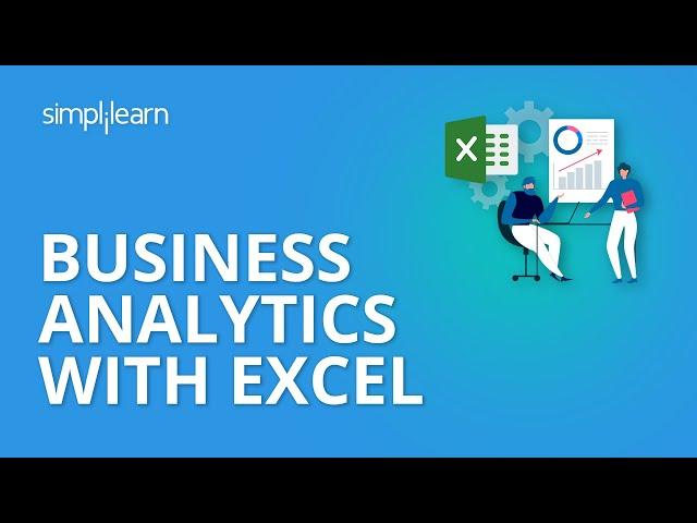 Business Analytics with Excel | Data Science Tutorial | Simplilearn