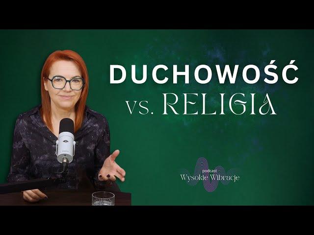 Czy Religia i Wyznanie Wykluczają lub Ograniczają Twój DUCHOWY rozwój? | WYSOKIE WIBRACJE #197