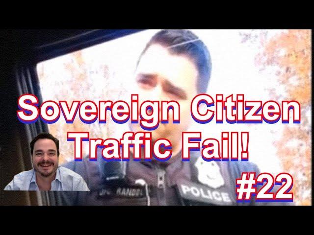 Sovereign Citizen Traffic Fail #22